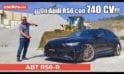 Audi RS6 Avant ABT RS6-R | Prueba / Test